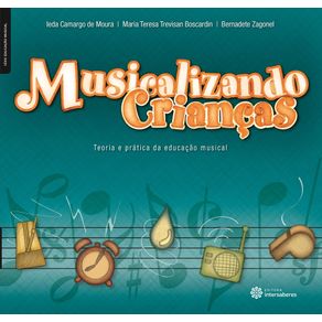 Musicalizando-criancas-teoria-e-pratica-da-educacao-musical