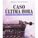 Caso-ultima-hora