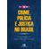Crime-policia-e-justica-no-brasil