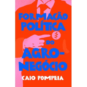 Formacao-politica-do-agronegocio
