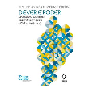Dever-e-poder-divida-externa-e-autonomia-na-argentina-de-alfonsin-a-kirchner-1983-2007