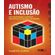 Autismo-e-inclusao