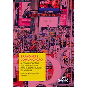 Branding-e-comunicacao---a-comunicacao-e-sua-importancia-para-a-construcao-de-marcas