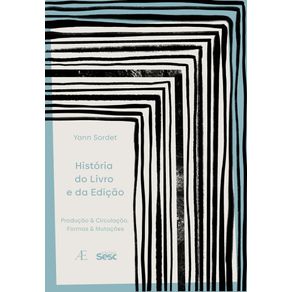 Historia-do-livro-e-da-edicao-producao---circulacaoformas-e-mutacoes