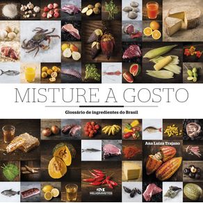 Misture-a-gosto-glossario-de-ingredientes-do-brasil
