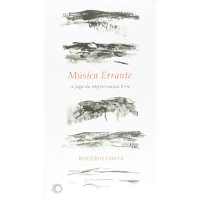 Musica-errante-o-jogo-da-improvisacao-livre