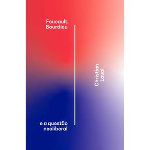 Foucault-bourdieu-e-a-questao-neoliberal