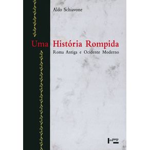 Uma-historia-rompida-roma-antiga-e-ocidente-moderno