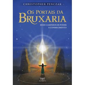 Portais-da-bruxaria-os-doze-caminhos-de-poder-e-conhecimento