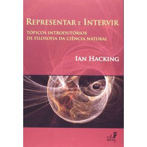 Representar-e-intervir-topicos-introdutorios-de-filosofia-da-ciencia-natural
