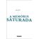 A-memoria-saturada