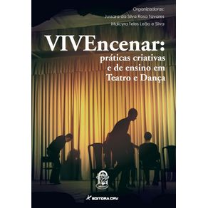 Vivencenar-praticas-criativas-e-de-ensino-em-teatro-e-danca