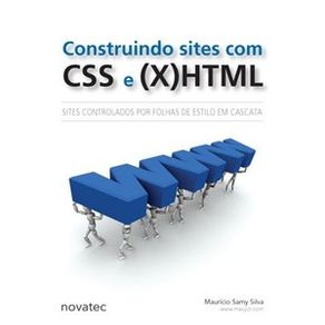 Construindo-sites-com-css-e-xhtml-sites-controlados-por-folhas-de-estilo-em-cascata