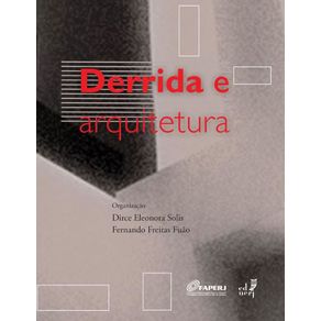 Derrida-e-a-arquitetura-----------------------dirce-eleonora-solis---fernando-freitas-fuao