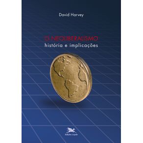 O-neoliberalismo-historia-e-implicacoes