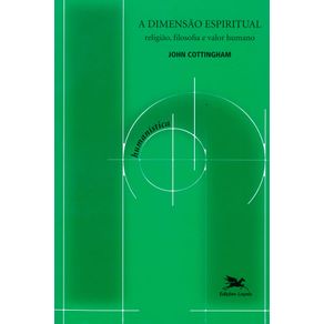 A-dimensao-espiritual-religiao-filosofia-e-valor-humano