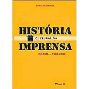 Historia-cultural-da-imprensa-brasil-1900-2000