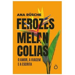 Ferozes-melancolias
