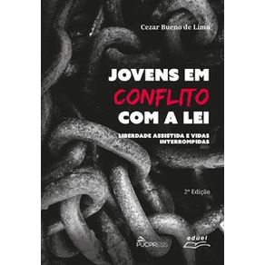 Jovens-em-conflito-com-a-lei-liberdade-assistida-e-vidas-interrompidas