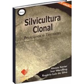 Silvicultura-clonal---principios-e-tecnicas---3ª-edicao