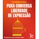 Puxa-conversa-liberdade-de-expressao-100-perguntas-para-falar-de-direitos-e-limites