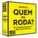 Quem-na-roda