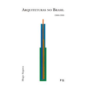 Arquiteturas-no-brasil-1900---1990