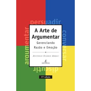 A-arte-de-argumentar-gerenciando-razao-e-emocao