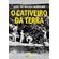 O-cativeiro-da-terra