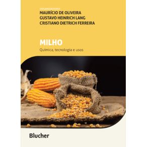 Milho-quimica-tecnologia-e-usos