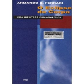 O-eclipse-do-corpo-uma-hipotese-psicanalitica