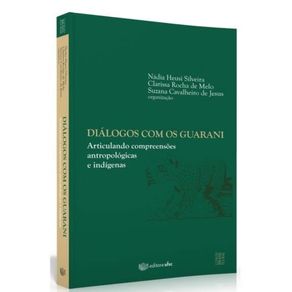 Dialogos-com-os-guarani-articulando-compreensoes-antropologicas-e-indigenas