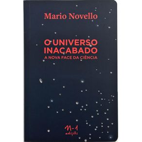 O-universo-inacabado-a-nova-face-da-ciencia