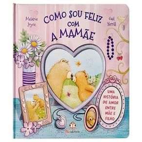 Como-sou-feliz-com-a-mamae