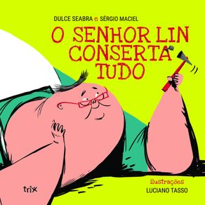 O-senhor-lin-conserta-tudo