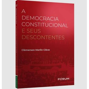 A-democracia-constitucional-e-seus-descontentes