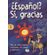 Espanol--si-gracas-1