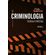 Criminologia---teoria-e-pratica---9ª-ed---2025