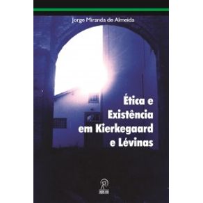 Etica-e-existencia-em-kierkegaard-e-levinas