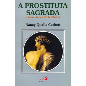 A-prostituta-sagrada-a-face-eterna-do-feminino