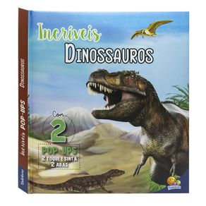 Incriveis-pop-ups-incriveis-dinossauros