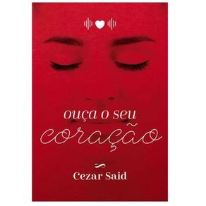 Ouca-o-seu-coracao