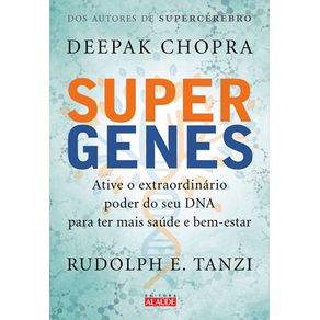 Supergenes-ative-o-extraordinario-poder-do-seu-dna-para-ter-mais-saude-e-bem-estar
