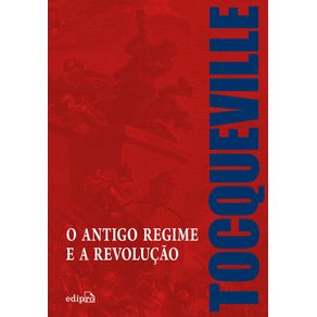 O-antigo-regime-e-a-revolucao