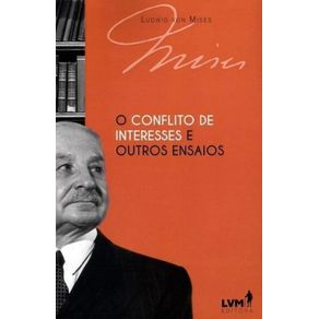 O-conflito-de-interesses-e-outros-ensaios