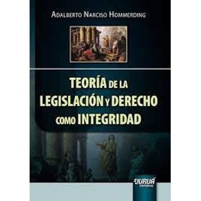 Teoria-de-la-legislacion-y-derecho-como-integridad