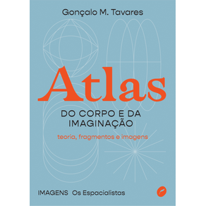 Atlas-do-corpo-e-da-imaginacao-teoria-fragmentos-e-imagens
