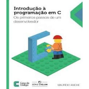 Introducao-a-programacao-em-c---os-primeiros-passos-de-um-desenvolvedor