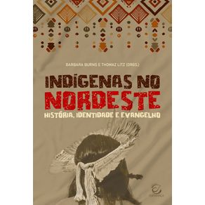 Indigenas-no-nordeste-historia-identidade-e-evangelho