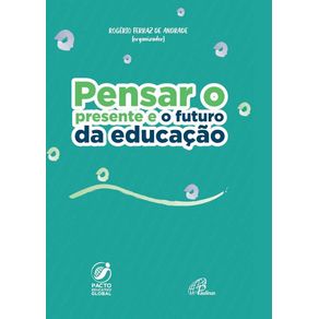 Pensar-o-presente-e-o-futuro-da-educacao